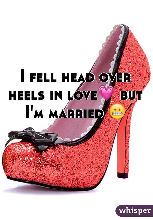 I fell head over heels in love💗 but I'm married 😬
