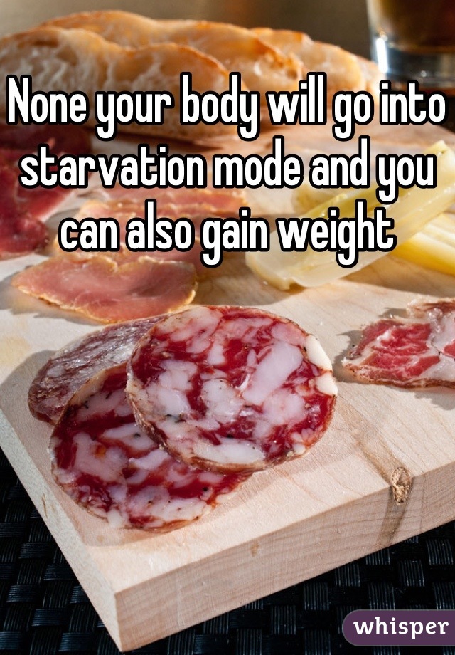 None your body will go into starvation mode and you can also gain weight