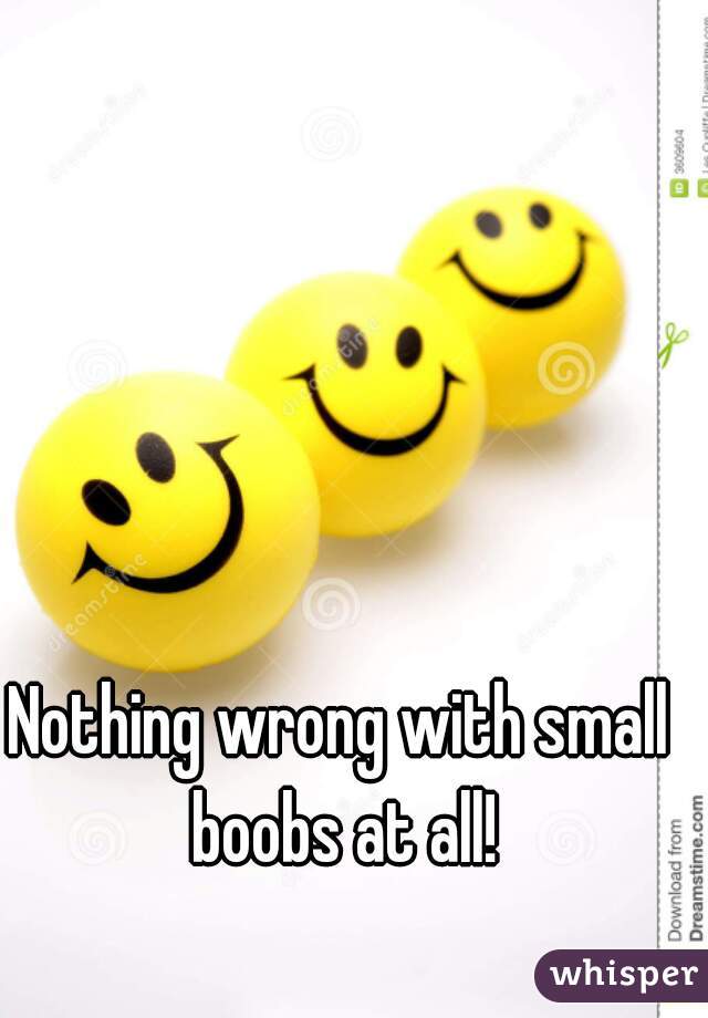 Nothing wrong with small boobs at all!