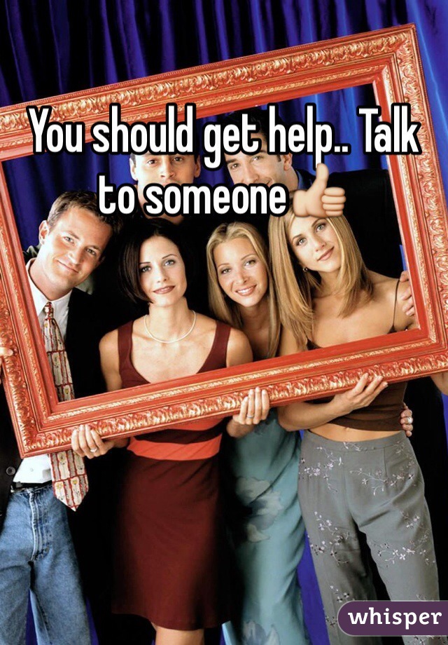 You should get help.. Talk to someone👍