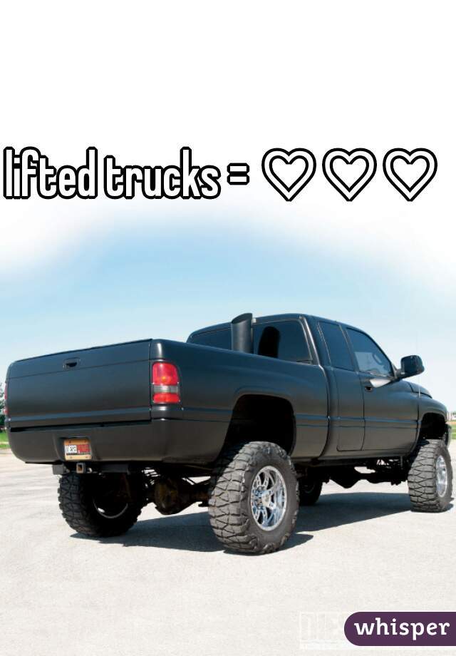 lifted trucks = ♡♡♡ 