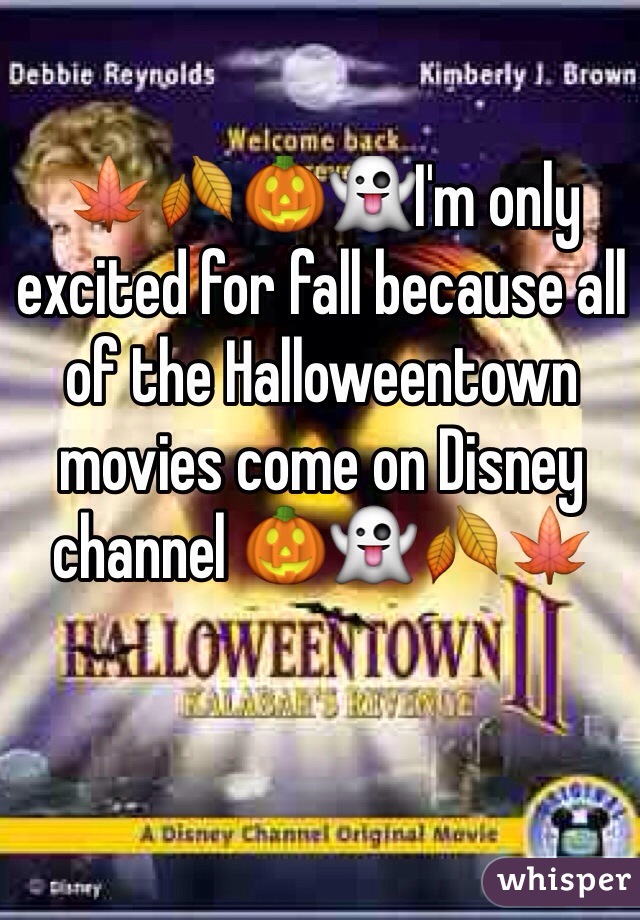 🍁🍂🎃👻I'm only excited for fall because all of the Halloweentown movies come on Disney channel 🎃👻🍂🍁