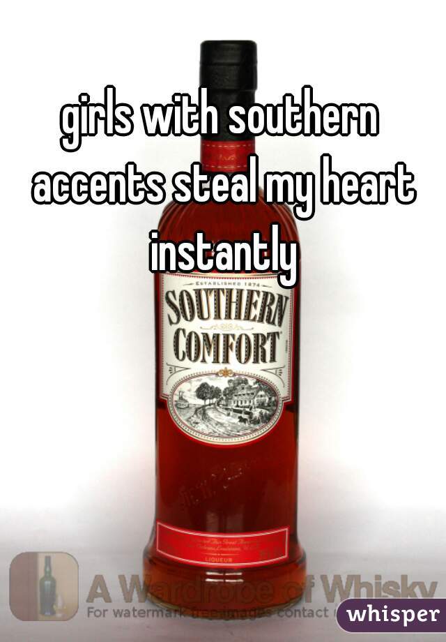 girls with southern accents steal my heart instantly