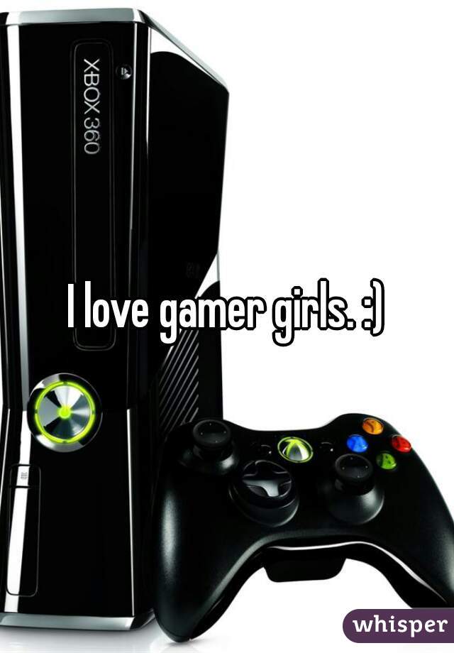 I love gamer girls. :)