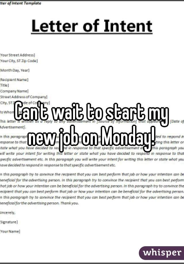 Can't wait to start my new job on Monday! 