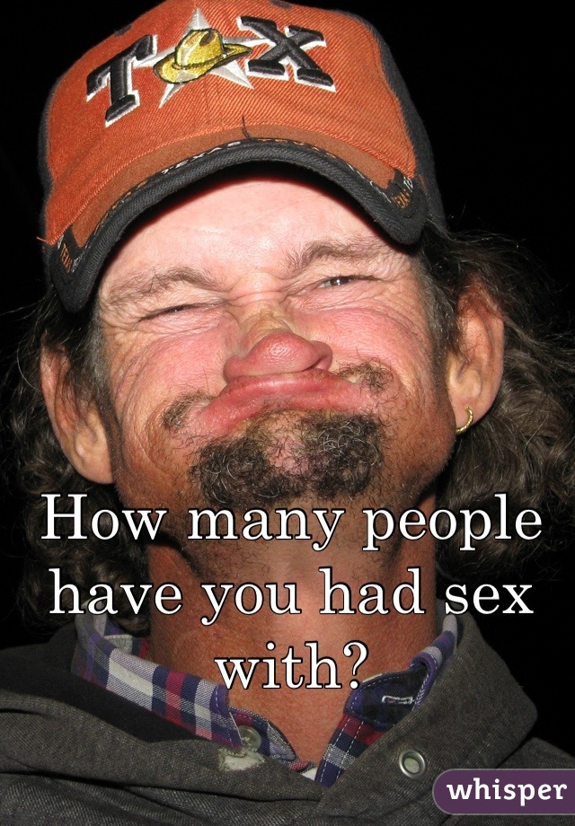 How many people have you had sex with?