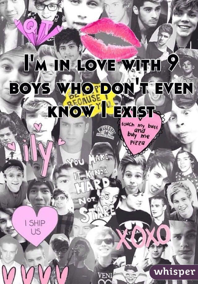 I'm in love with 9 boys who don't even know I exist