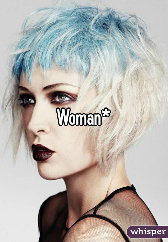 Woman*