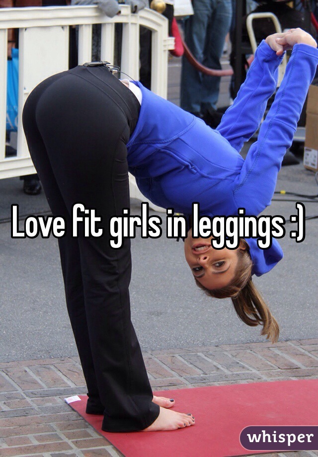 Love fit girls in leggings :)