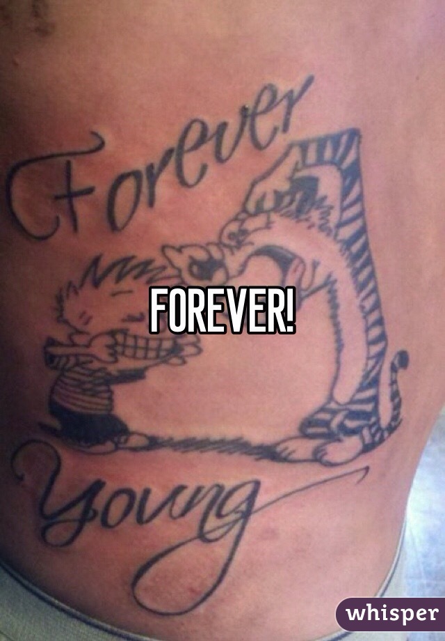 FOREVER!