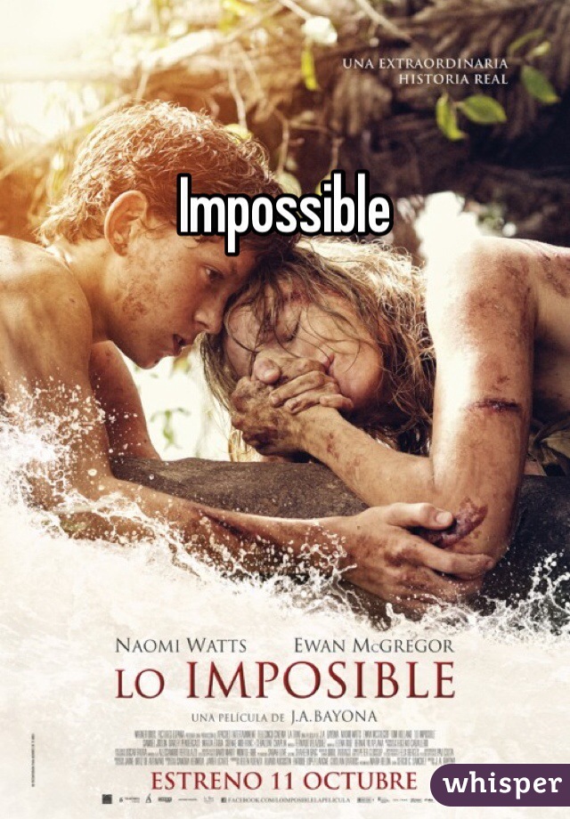 Impossible