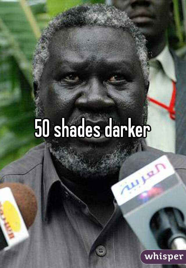 50 shades darker