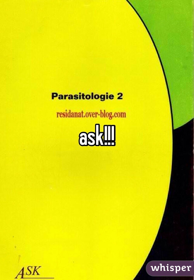 ask!!! 