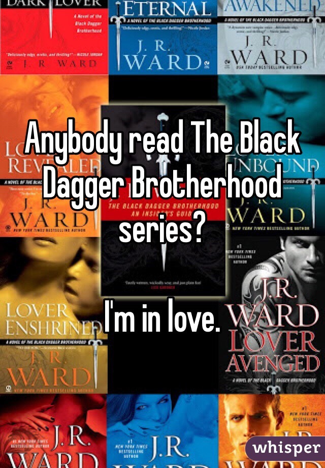 Anybody read The Black Dagger Brotherhood series? 

I'm in love. 
