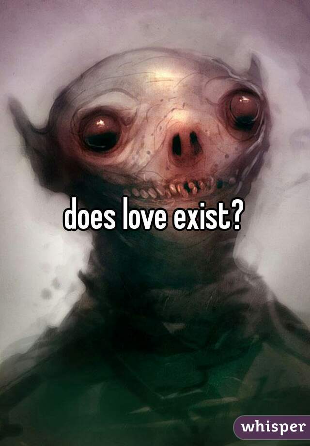 does love exist?