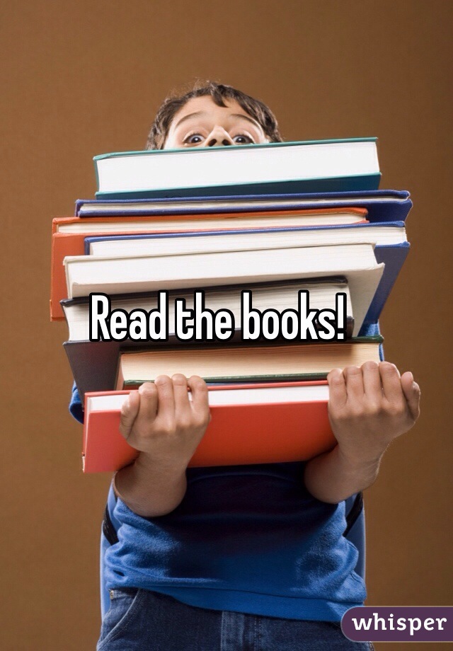 Read the books!