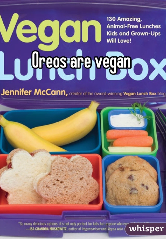 Oreos are vegan 
