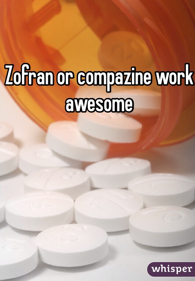 Zofran or compazine work awesome 