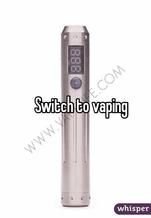 Switch to vaping 