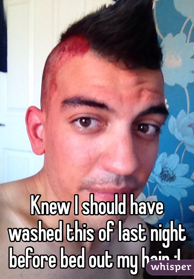 Knew I should have washed this of last night before bed out my hair :L