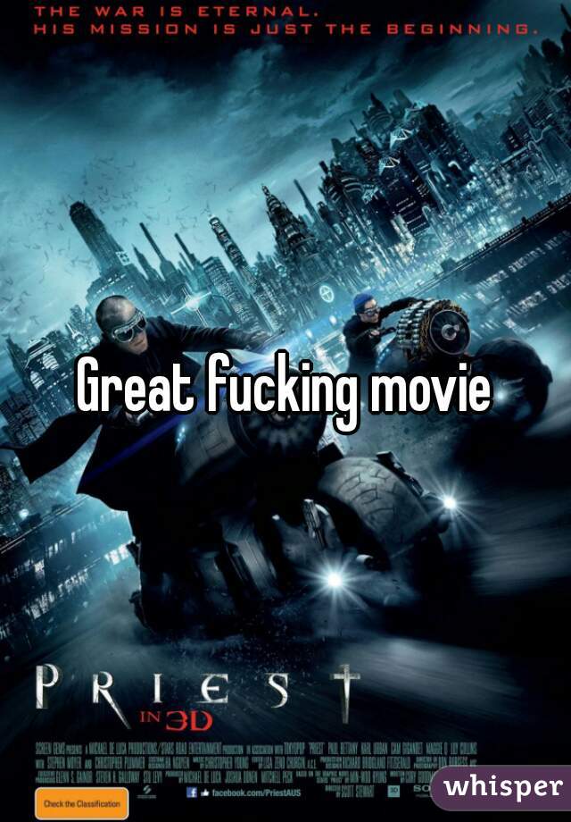 Great fucking movie