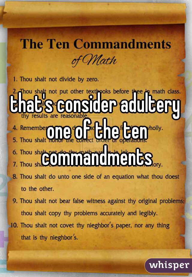 that's consider adultery one of the ten commandments