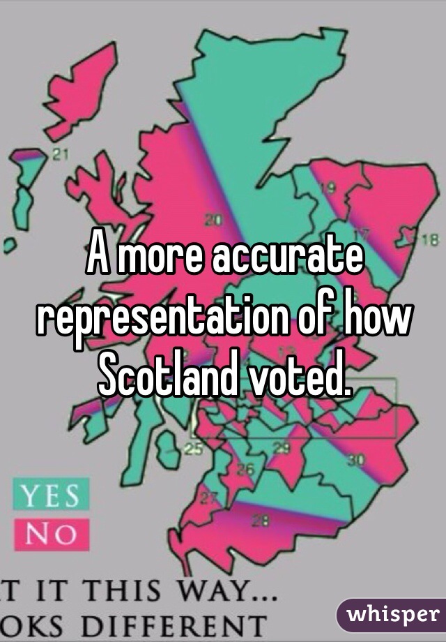A more accurate representation of how Scotland voted.