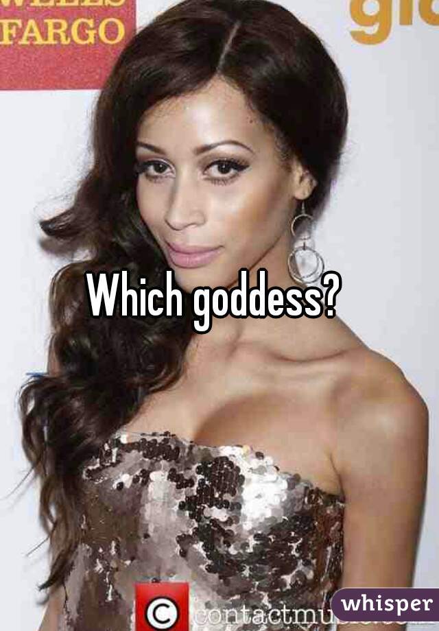 Which goddess? 