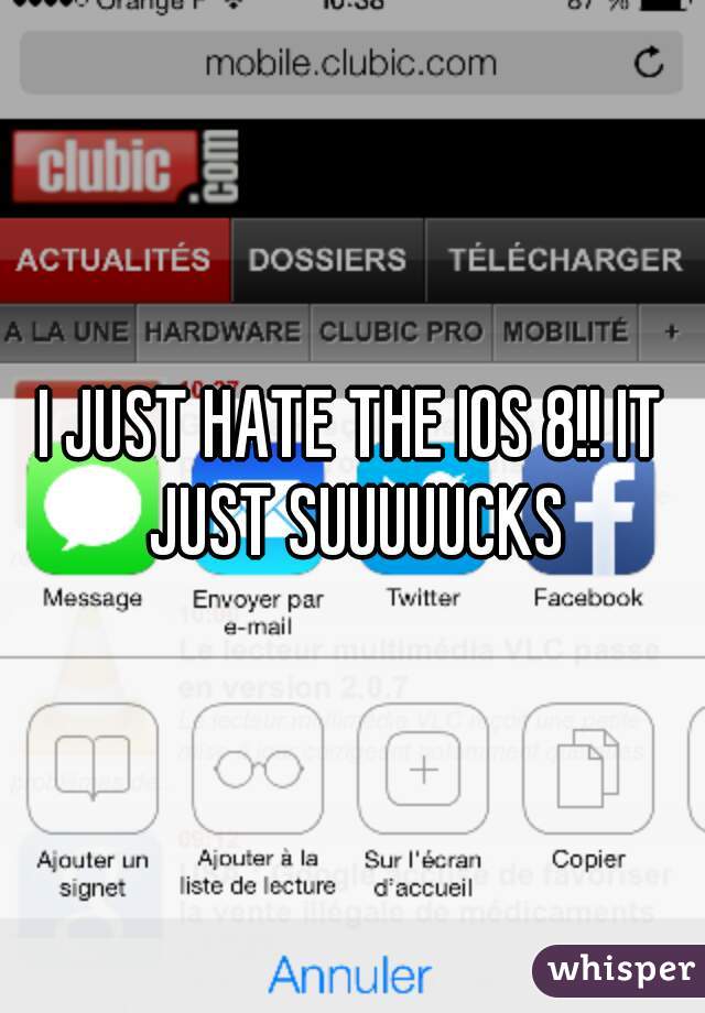 I JUST HATE THE IOS 8!! IT JUST SUUUUUCKS