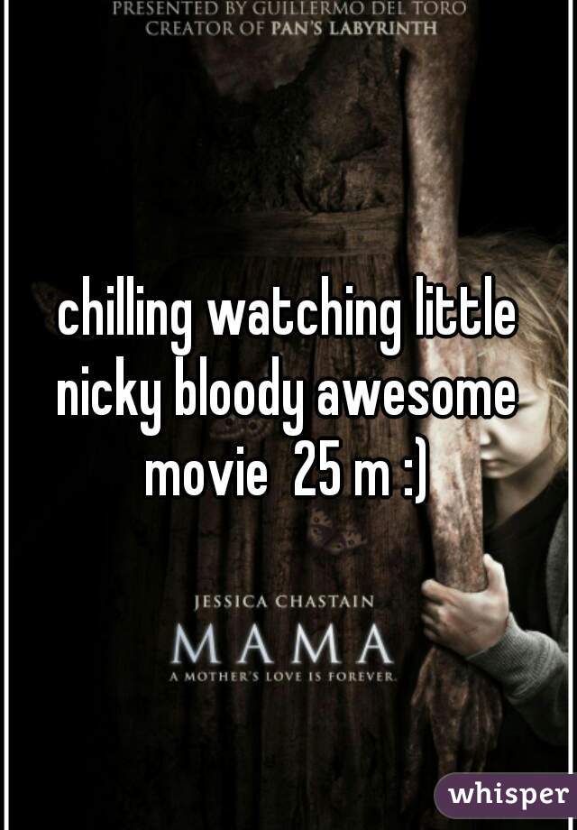 chilling watching little nicky bloody awesome  movie  25 m :) 