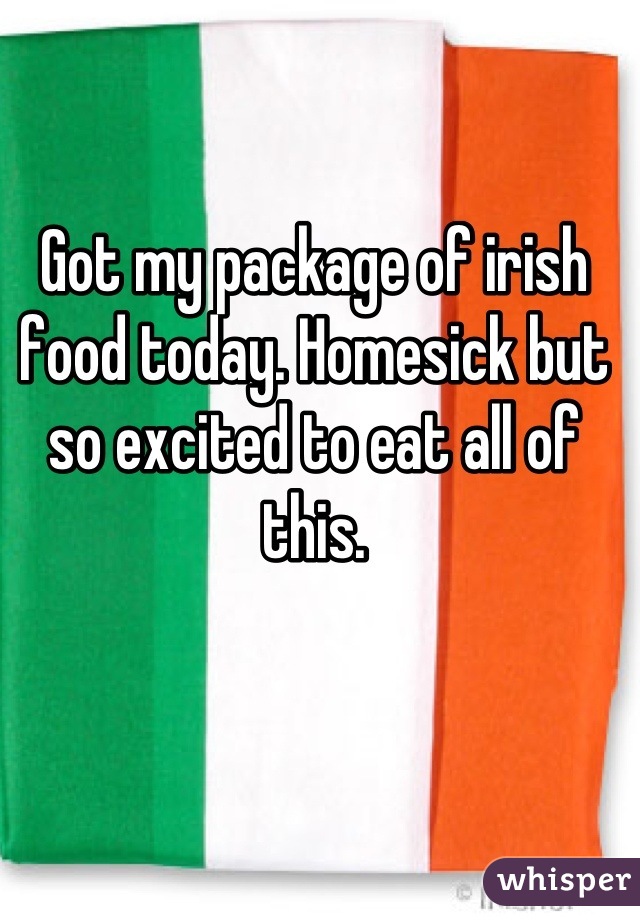 Got my package of irish food today. Homesick but so excited to eat all of this.