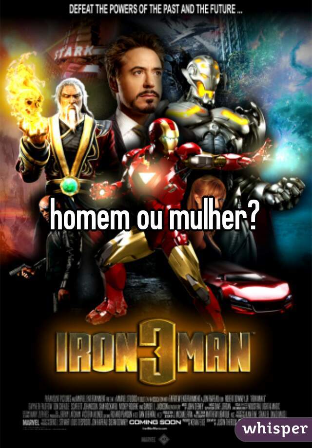 homem ou mulher?