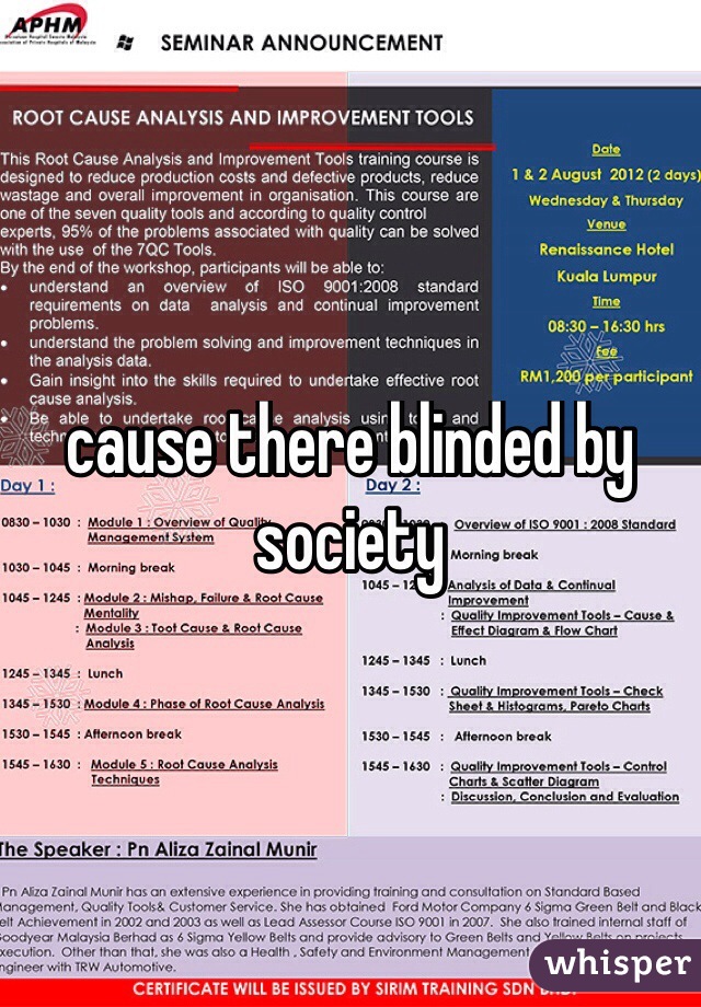 cause there blinded by society
