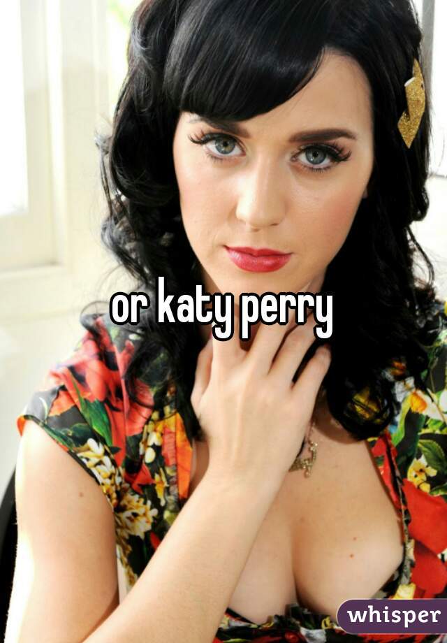 or katy perry
