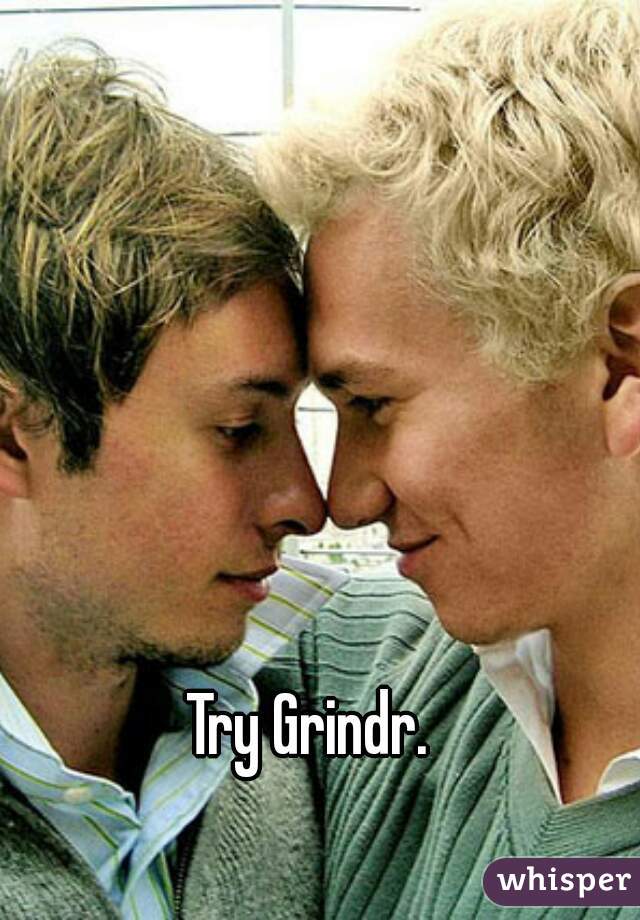 Try Grindr.