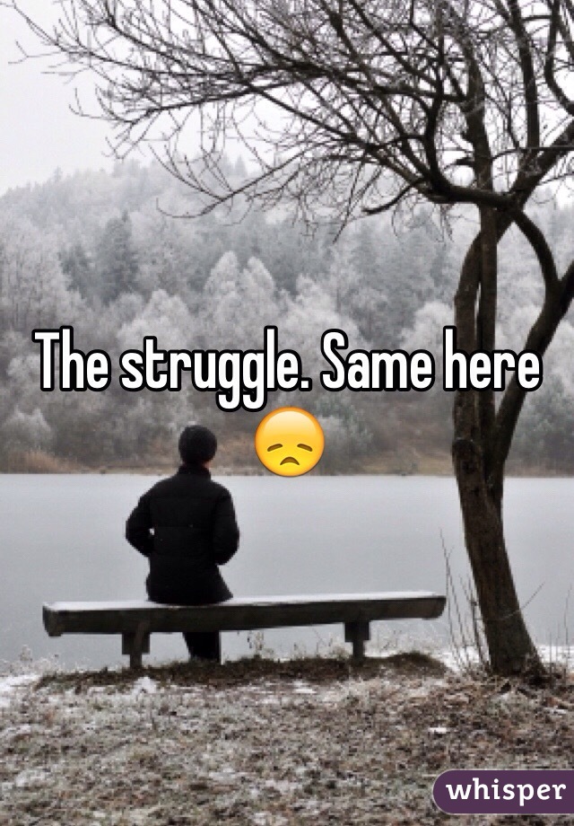 The struggle. Same here 😞