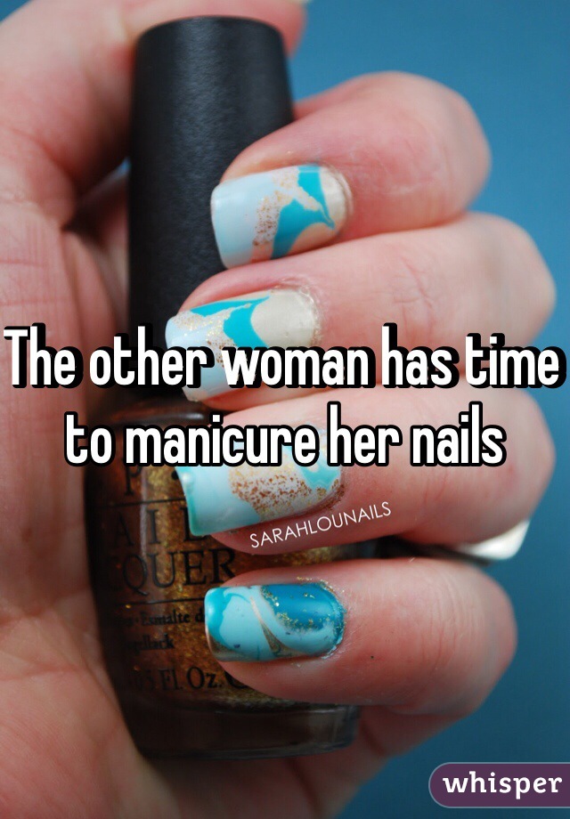 The other woman has time to manicure her nails 