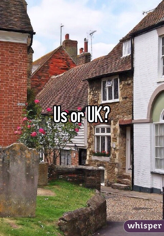 Us or UK? 