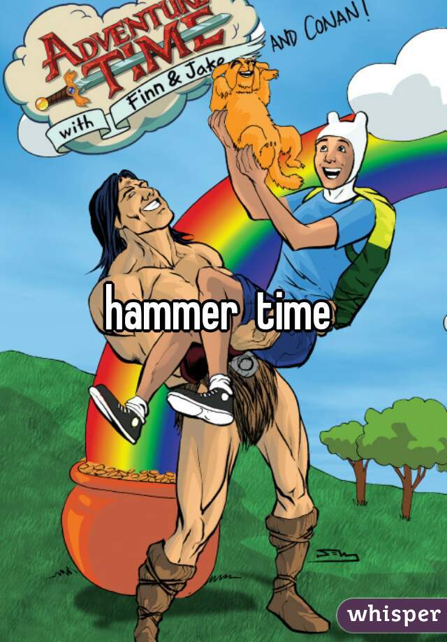 hammer  time 