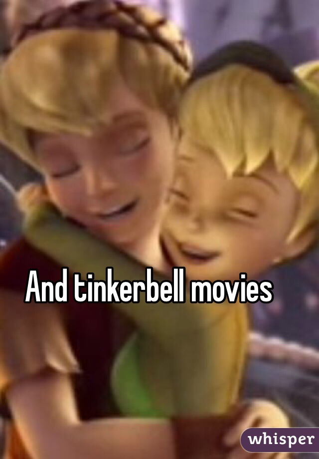 And tinkerbell movies