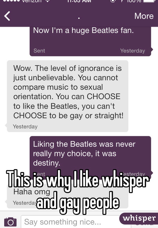 This is why I like whisper and gay people