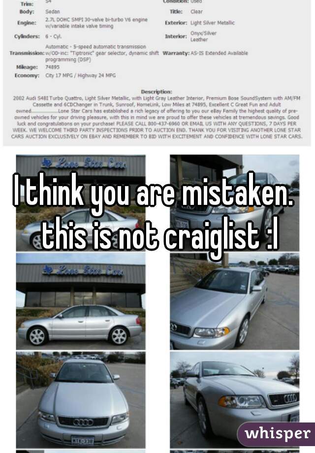 I think you are mistaken.  this is not craiglist :l