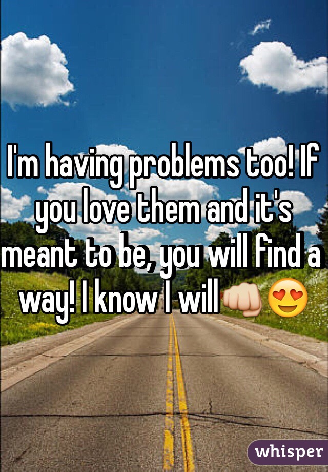 I'm having problems too! If you love them and it's meant to be, you will find a way! I know I will👊😍