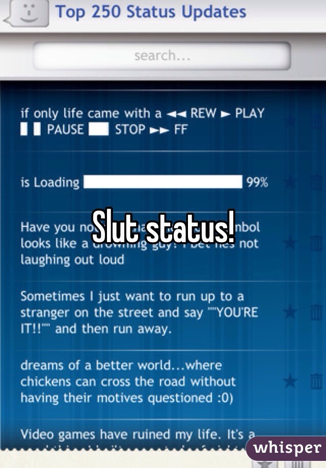 Slut status! 