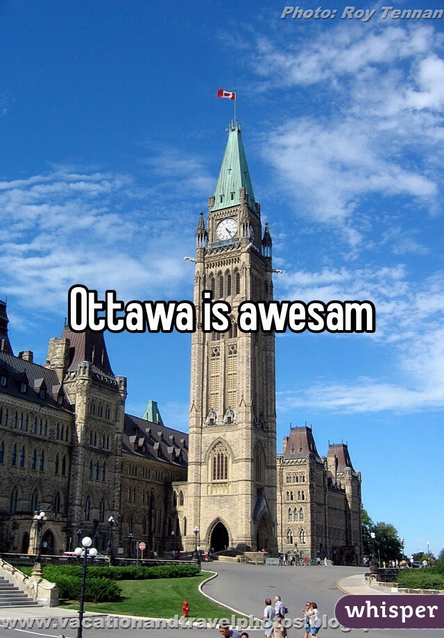 Ottawa is awesam