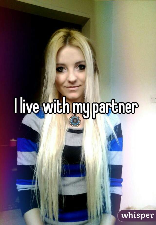 I live with my partner 