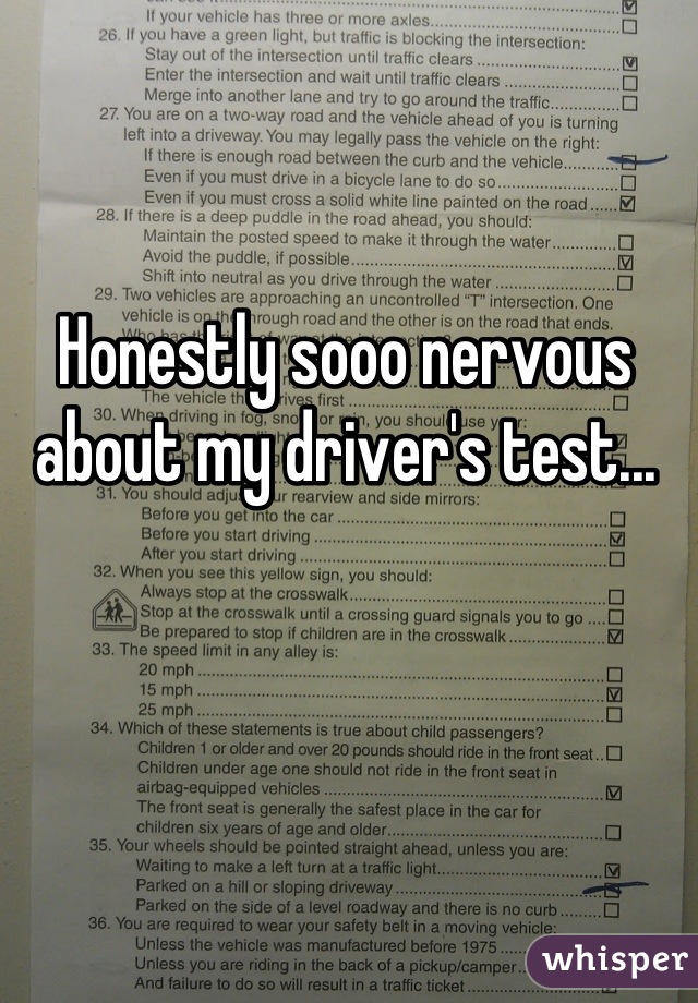 Honestly sooo nervous about my driver's test...