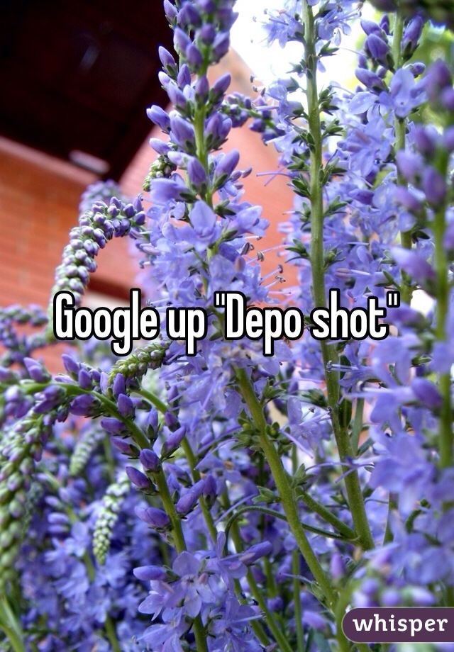 Google up "Depo shot"