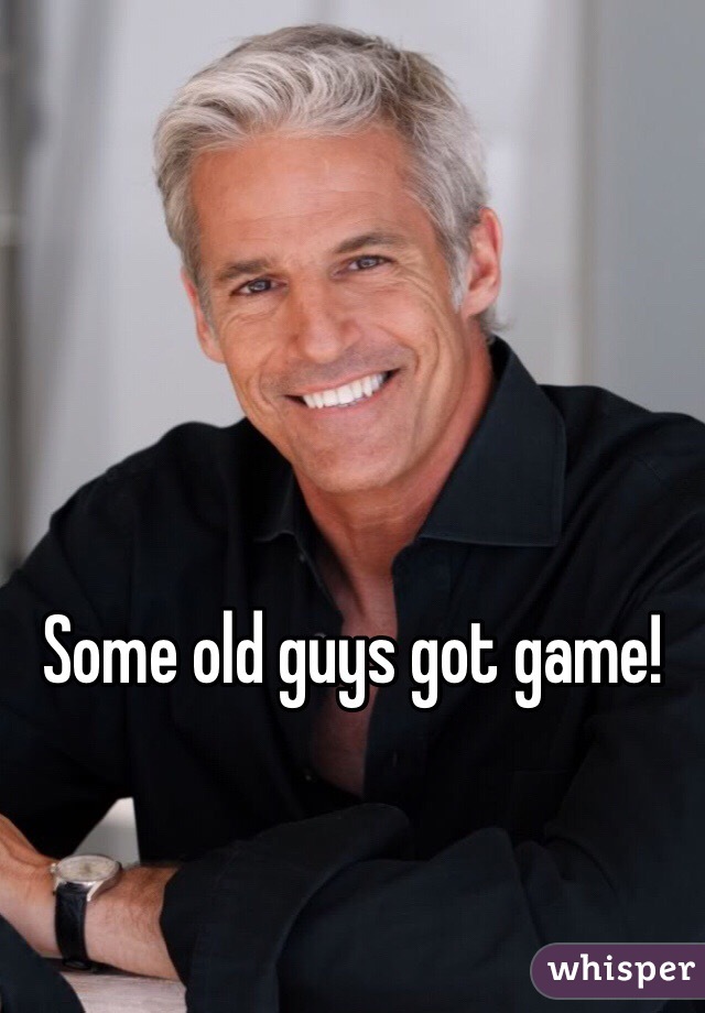 Some old guys got game!