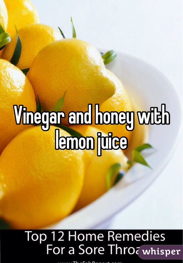 Vinegar and honey with lemon juice